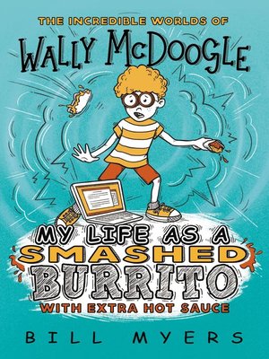 cover image of My Life as a Smashed Burrito with Extra Hot Sauce